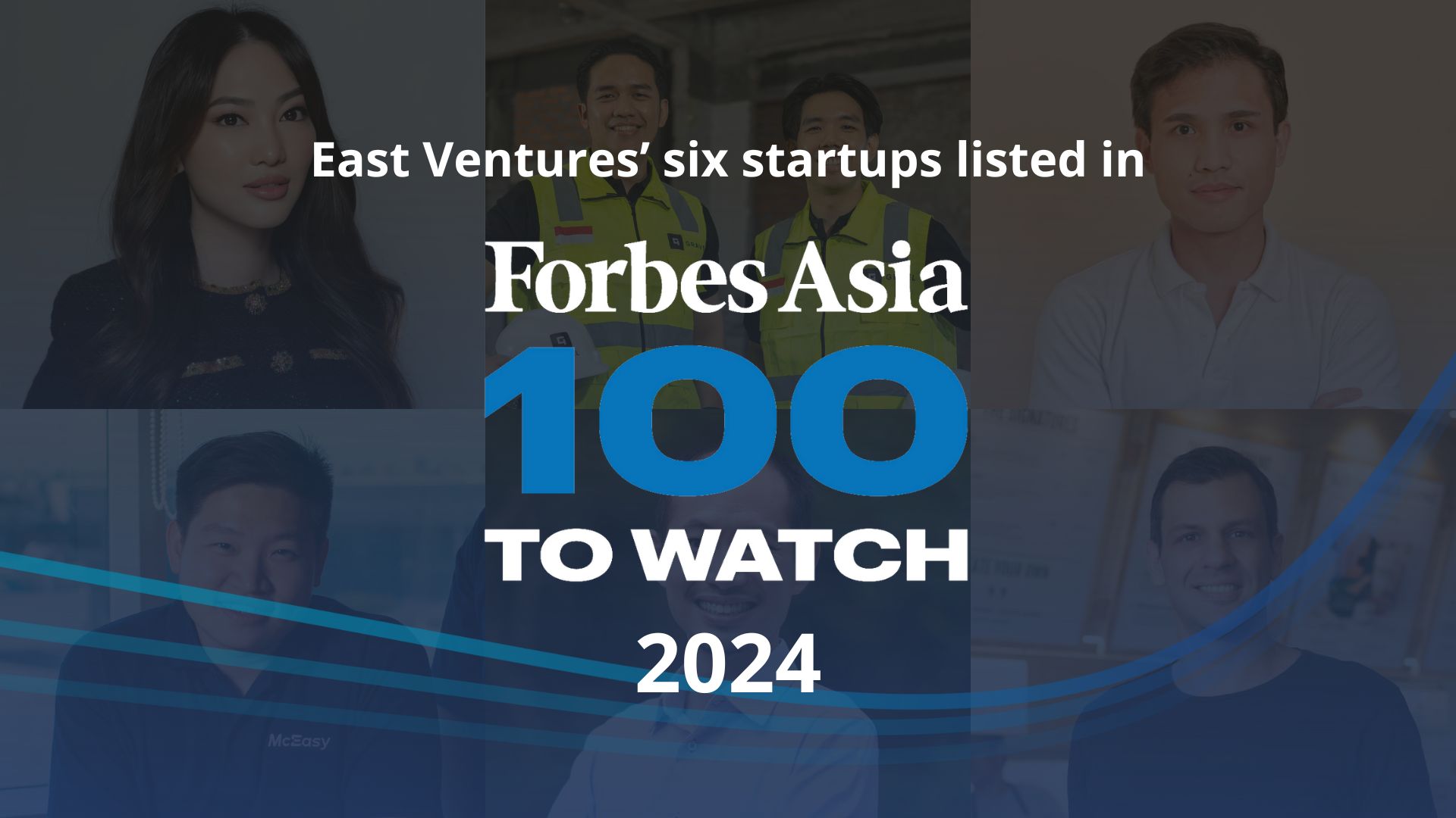 |East Ventures startups in Forbes Asia 100 to Watch 2023|East Ventures ranks 4th place|Forbes Asia 100 To Watch|McEasy at Forbes Asia 100 list|Forbes Asia 100 To Watch